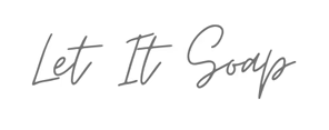 Let It Soap